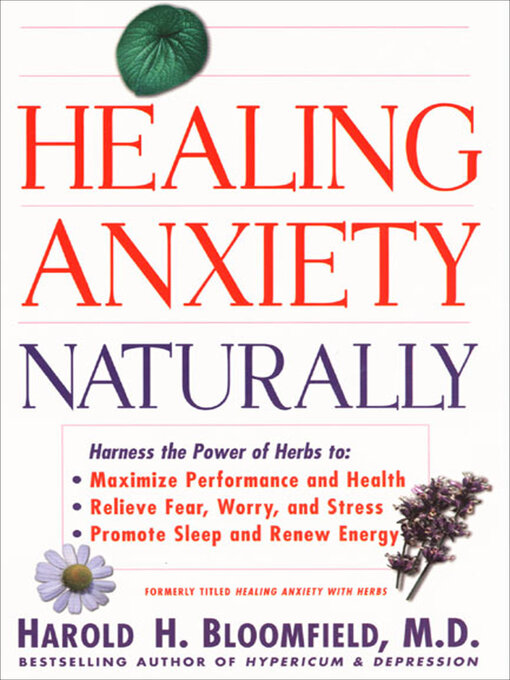 Title details for Healing Anxiety Naturally by Harold Bloomfield - Available